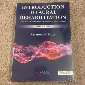 Introduction to Aural Rehabilitation: Serving Children and Adults with Hearing L
